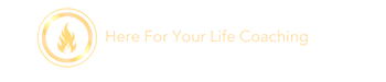 Here For You Life Coaching