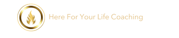 Here For You Life Coaching